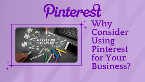 Pinterest is at the top. Why Consider Using Pinterest for your business? A photo of people working on a marketing strategy is in the image. 