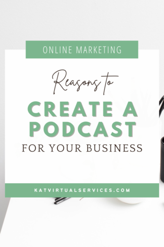 Reasons to Create a Podcast for you business