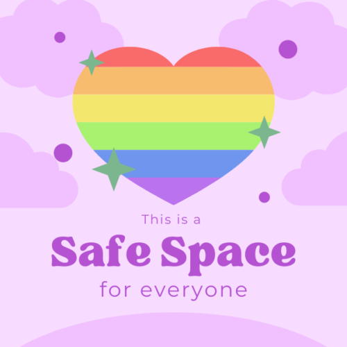 This is a safe space for everyone