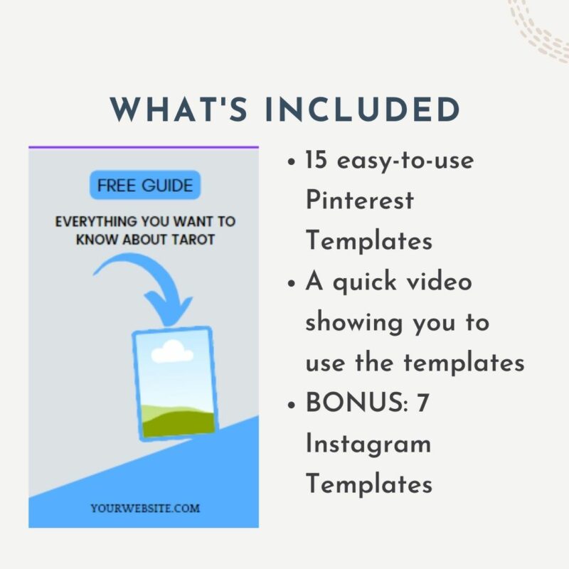 What's included 15 easy to use Pinterest Templates. A quick video showing you how to use the templates. Bonus: 7 Instagram templates