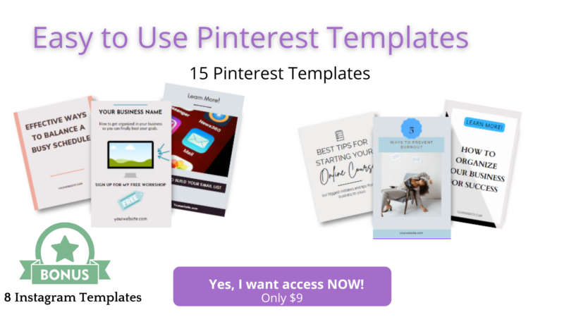 Easy to Use Pinterest Templates 15 Pinterest Templates Yes, I want access NOW! only $9