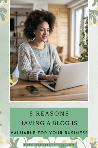 5 reasons having a blog is valuable for your business
