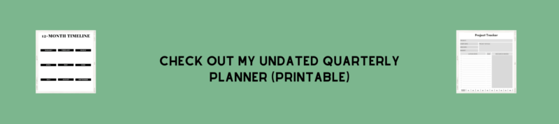 Check out my undated quarterly planner - printable 