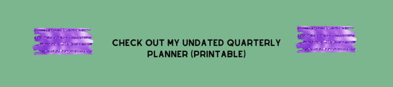 Check out the undated quarterly planner (printable)