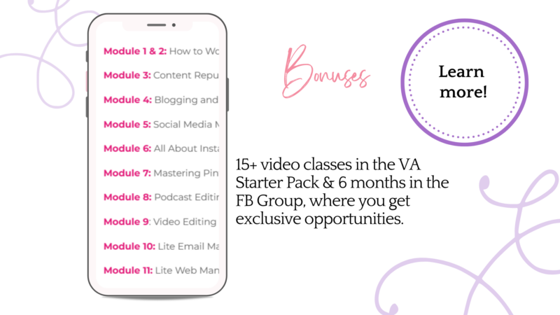 15+ video classes in the VA Starter Pack & 6 months in the FB Group, where you get exclusive opportunities. 