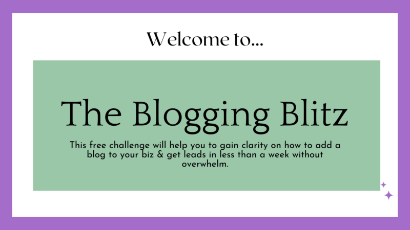 Welcome to the blogging blitz
This free challenge will help you to gain clarity on how to add a blog to your biz & get leads in less than a week without overwhelm.