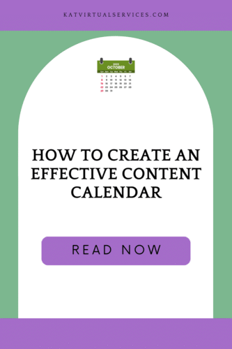 HOW TO CREATE AN EFFECTIVE CONTENT CALENDAR