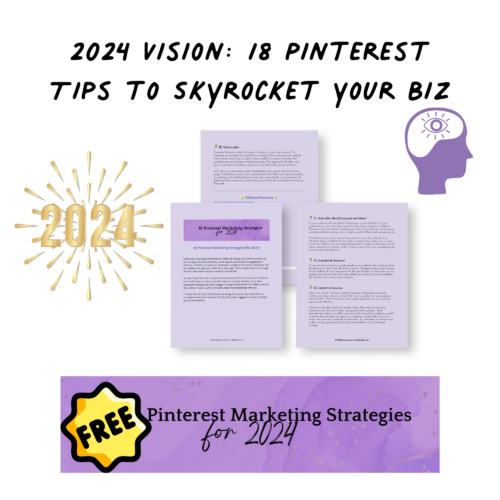 2024 Vision: 18 Pinterest Tips to Skyrocket Your Biz Free Pinterest Marketing Strategies for 2024
