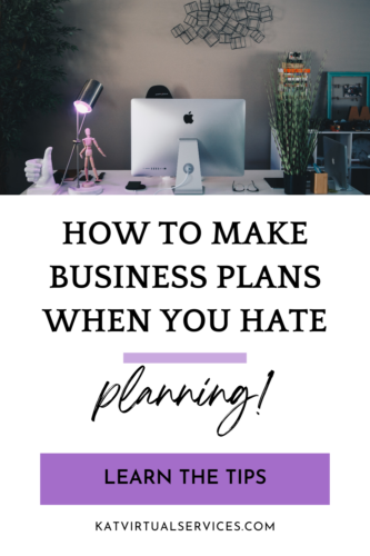 how to make business plans when you hate planning