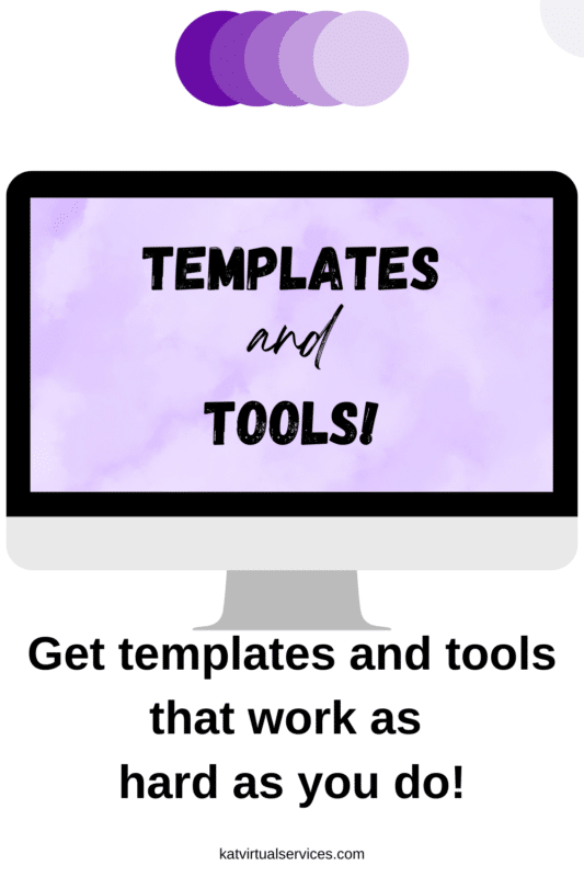 Templates and Tools!