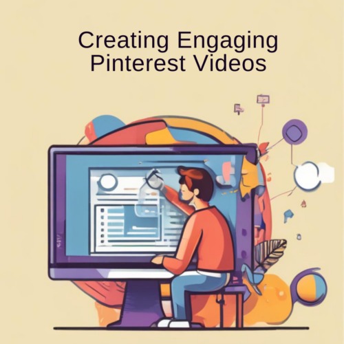 Creating Engaging Pinterest Videos