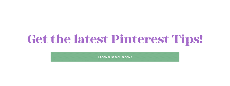 Get the latest Pinterest Tips Download now!